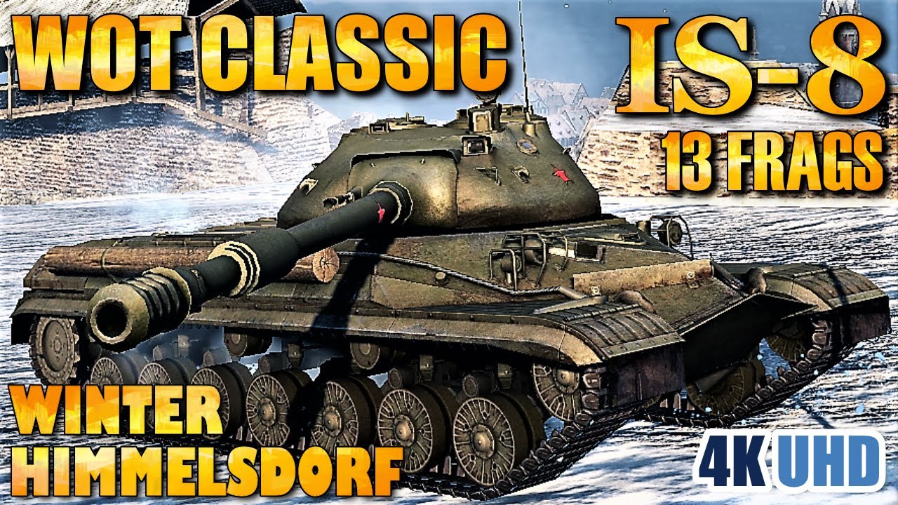 WoT Classic ⭐ IS-8 13 Frags ⭐ World of Tanks Gameplay 4K UHD