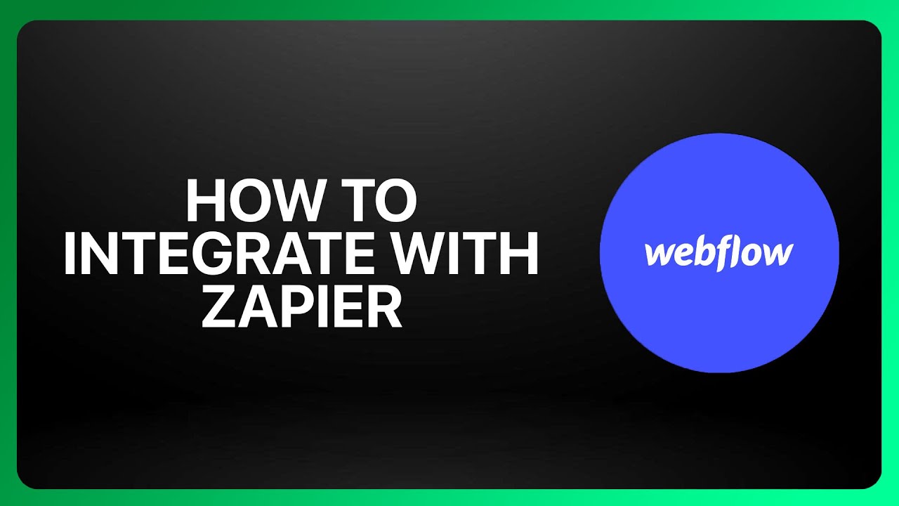How To Integrate Webflow With Zapier ! Tutorial