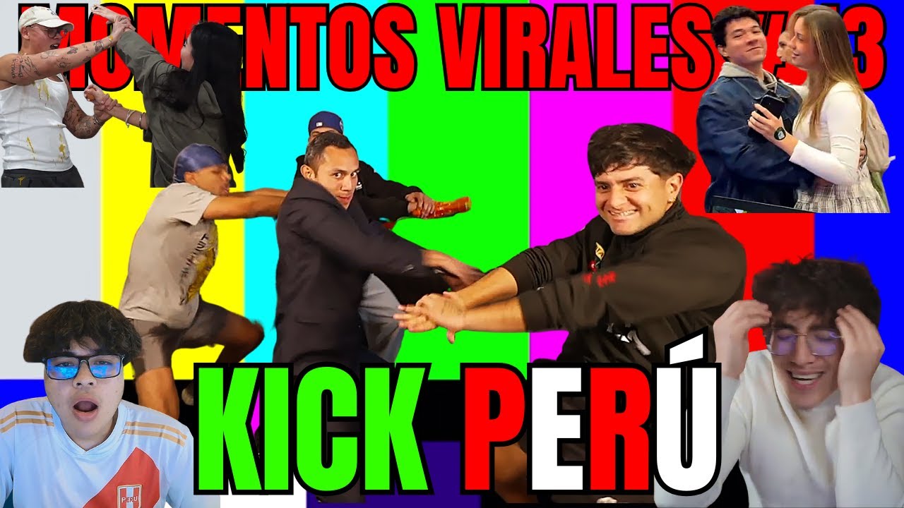 Momentos Virales Kick Perú # 13