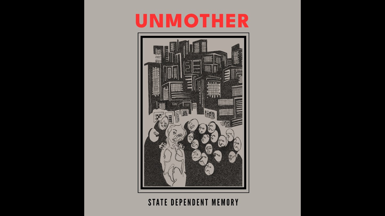 Unmother - State Dependent Memory (Full Album Official Stream)