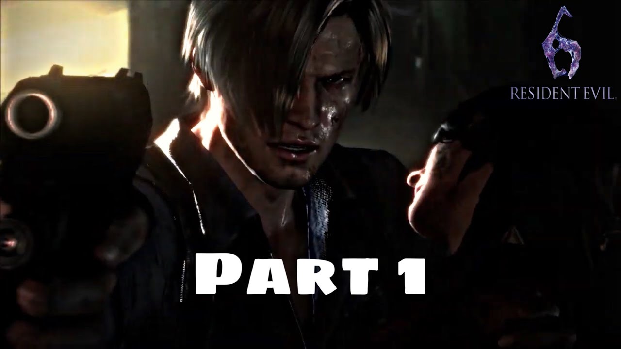 Resident Evil 6 Gameplay Walkthrough Part 1 - Leon