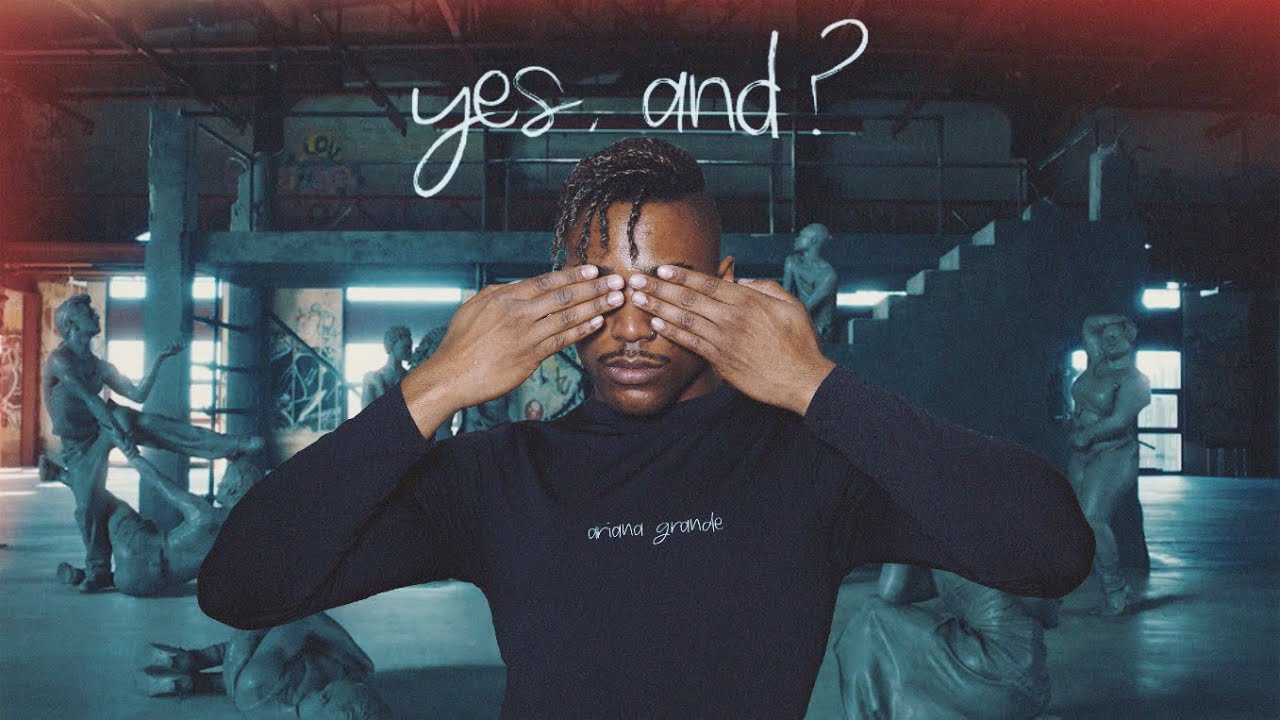 Ariana Grande - yes, and? | REACTION