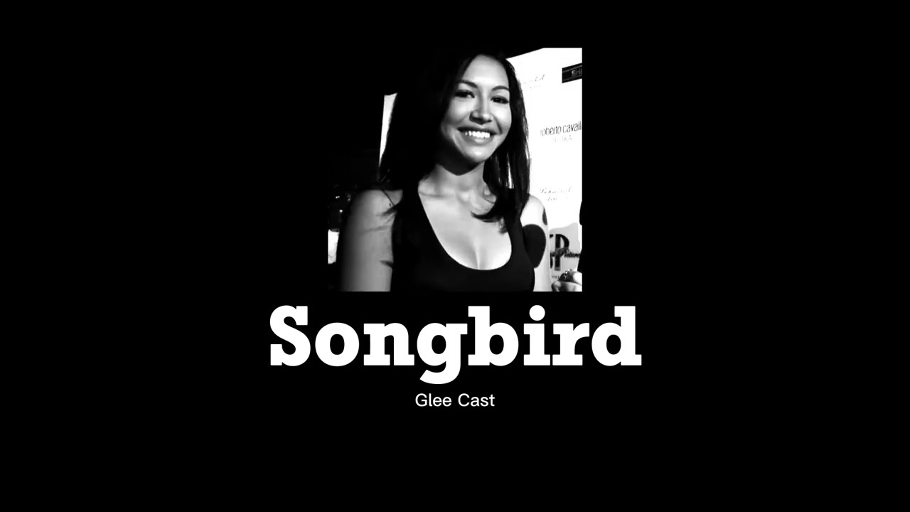 Glee Cast - Songbird (slowed + reverb)