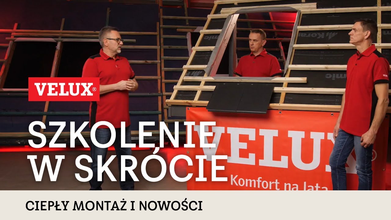 Szkolenie dla dekarzy w skr&oacute;cie - ciepły montaż & nowości