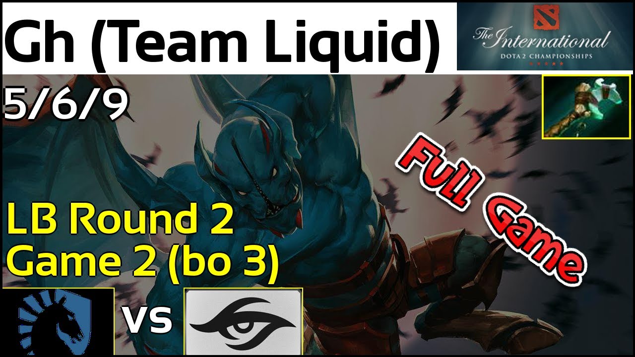Gh (Team Liquid) vs. Team Secret - LB Round 2 - The International 2017 Full Game TI7 Night Stalker