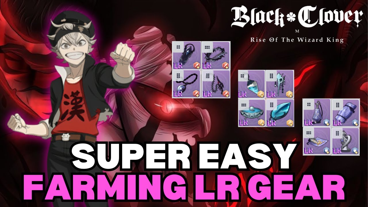 HOW TO FARM LR GEAR!! SUPER EASY METHOD 👻 | BLACK CLOVER MOBILE