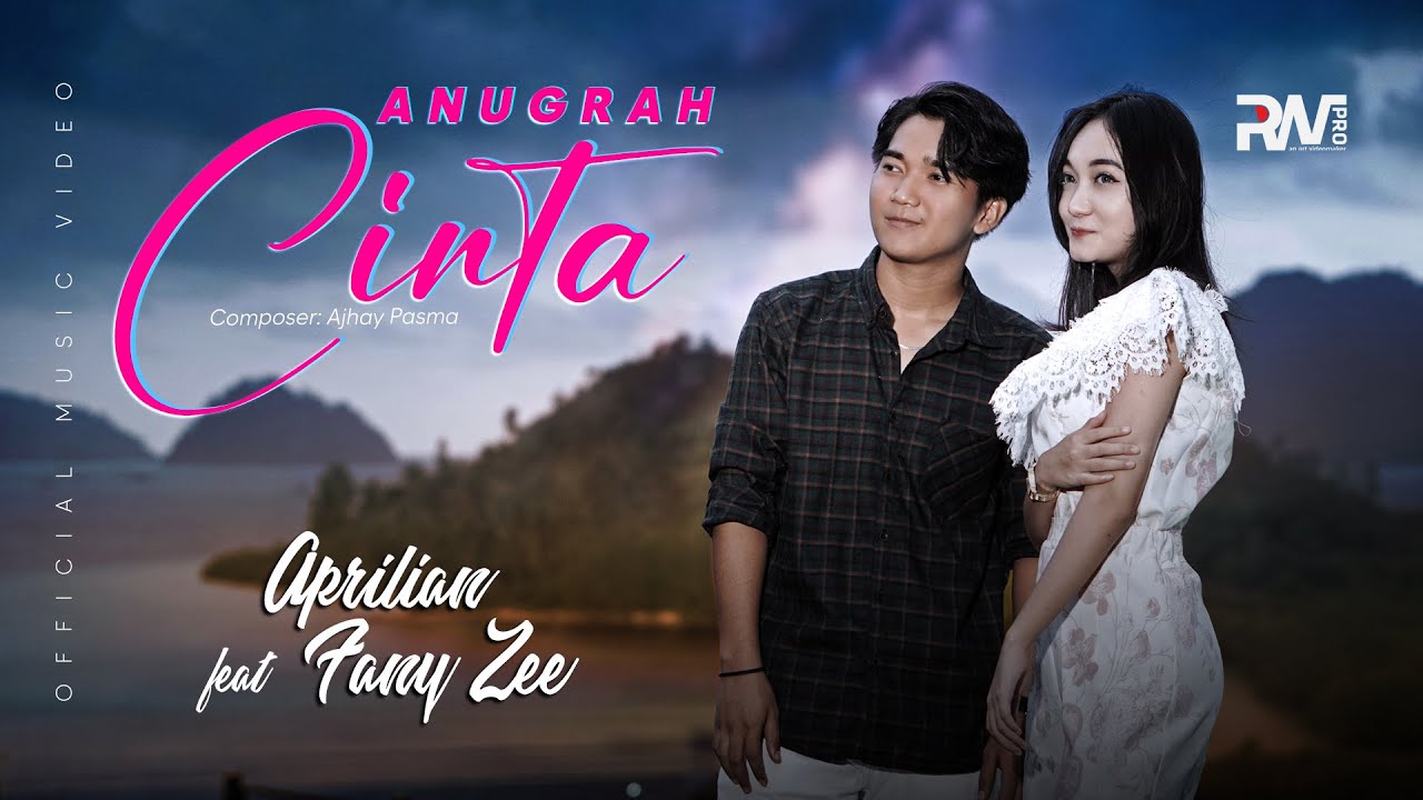 Aprilian feat. Fany Zee - Anugrah Cinta (Official Music Video)