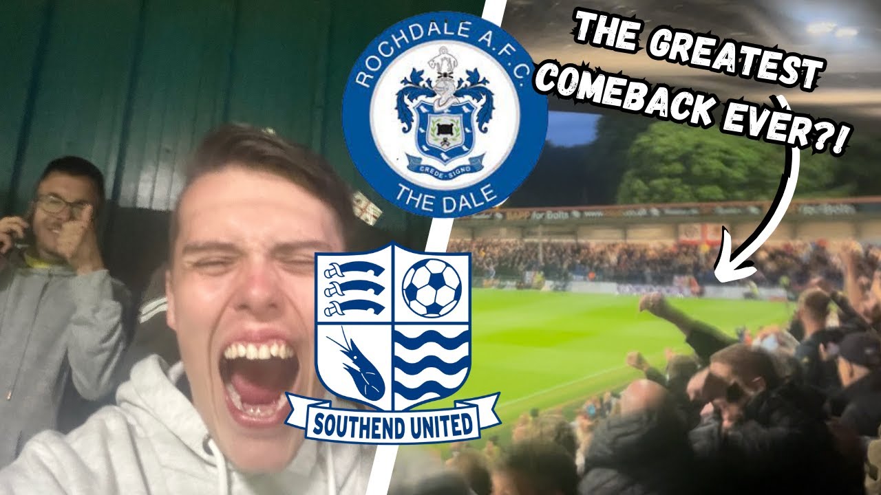 ROCHDALE VS SOUTHEND|3-4| AWAY END LIMBS & SCENES AS SOUTHEND COMPLETE THE MOST SHOCKING COMEBACK!!