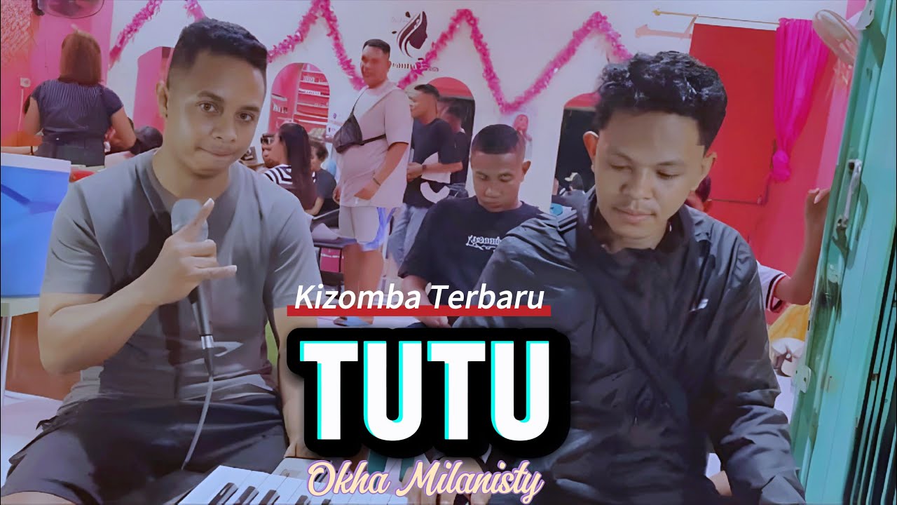 Kizomba Terbaru || TUTU || Cover Okha Milanisty 