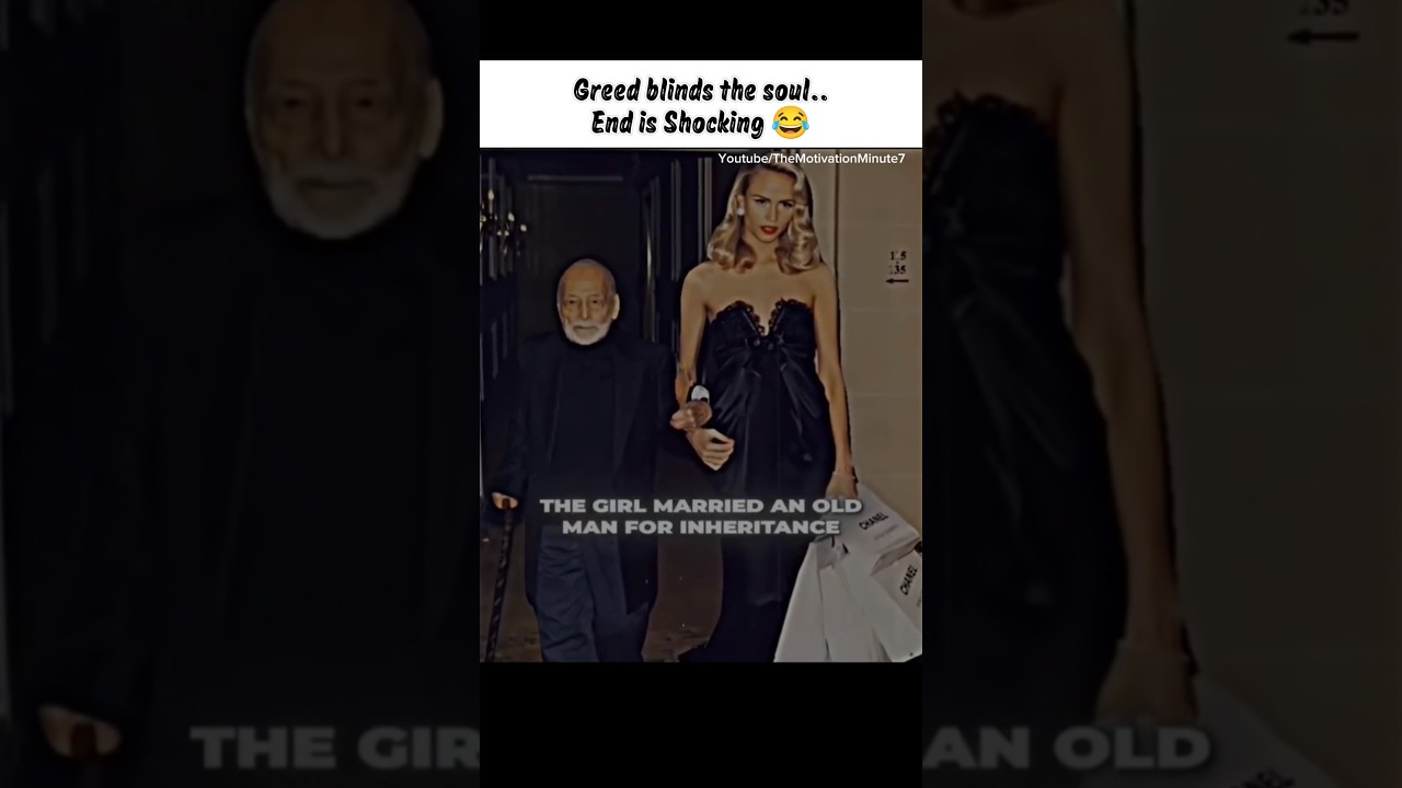 💍 Greed vs Destiny | Young Girl Marries Old Man for Wealth | #motivation #greedy #shorts
