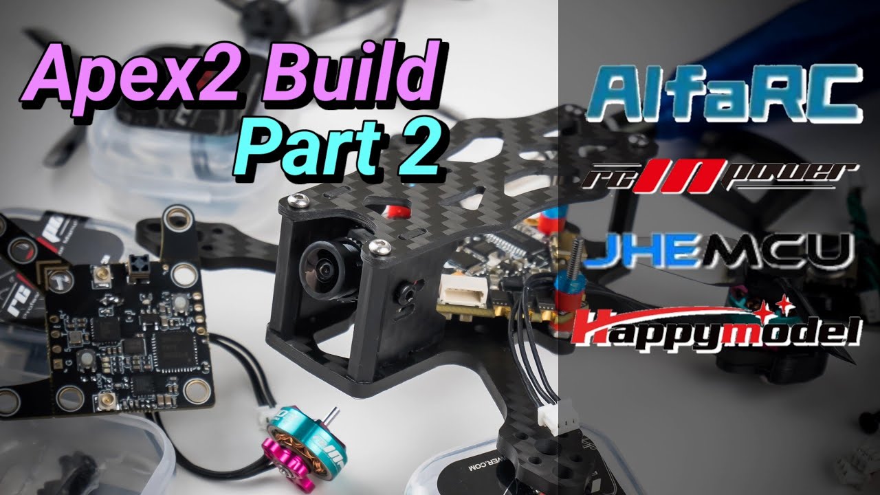 Apex2 Build Part 2 - Fyujon V2, CADDXFPV Ant Nano