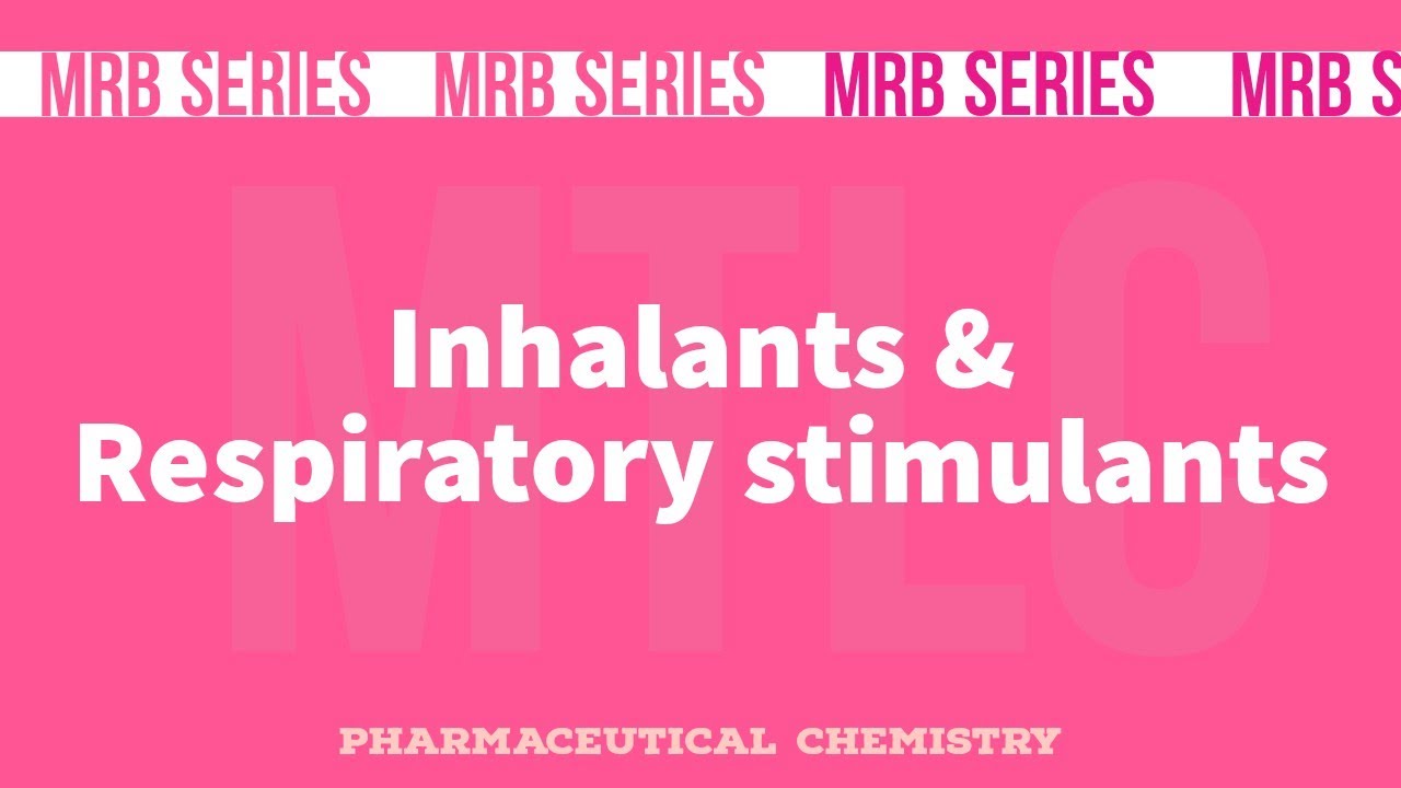 MRB Pharmacist Exam || Inhalants & Respiratory stimulants ||  P. Chemistry