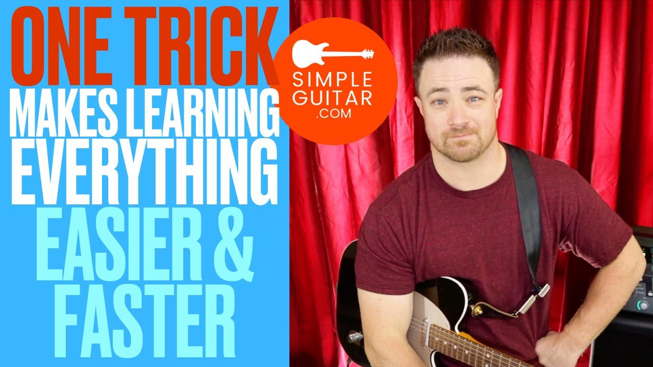 This trick makes learning EVERYTHING on guitar easier