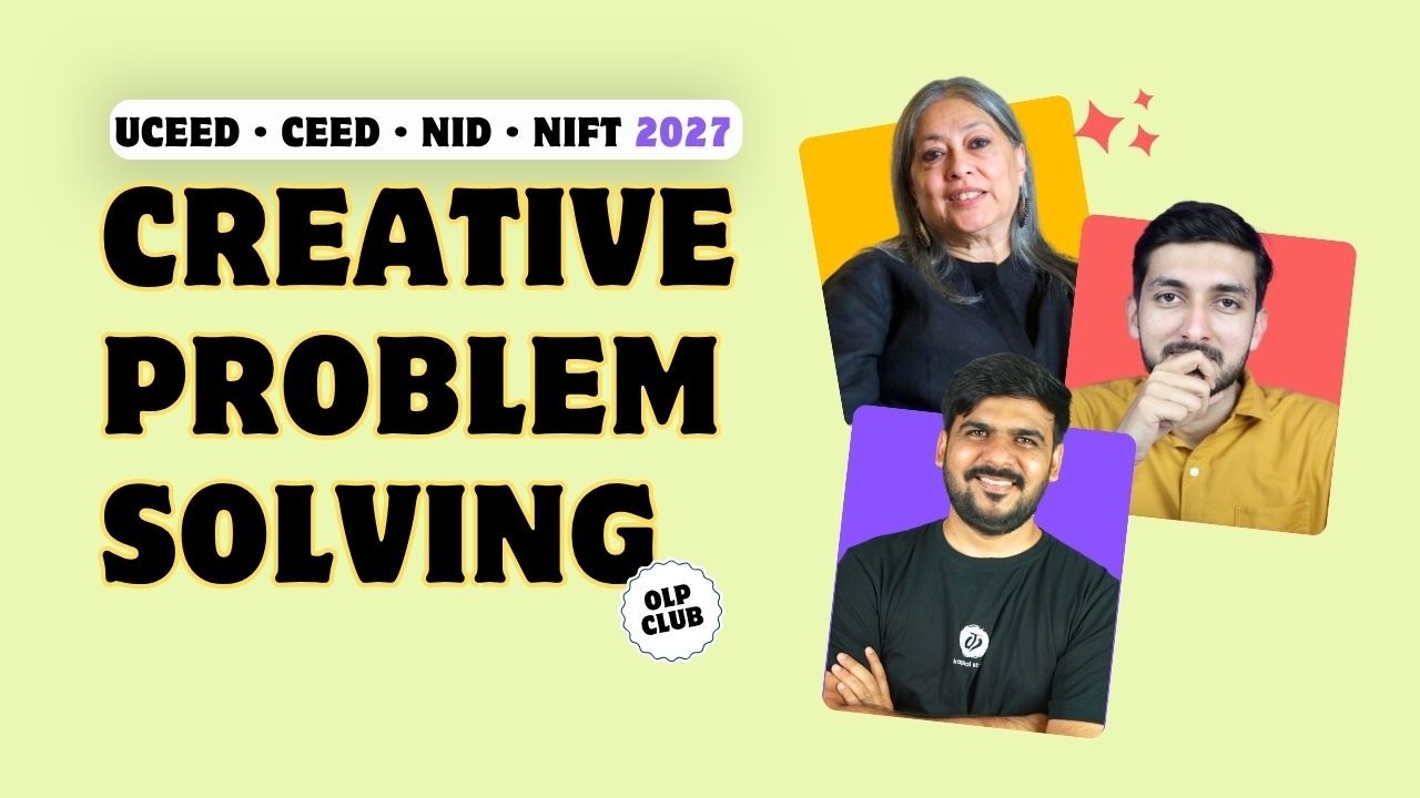 Creative Problem Solving | UCEED 2027 | CEED 2027 | NID 2027
