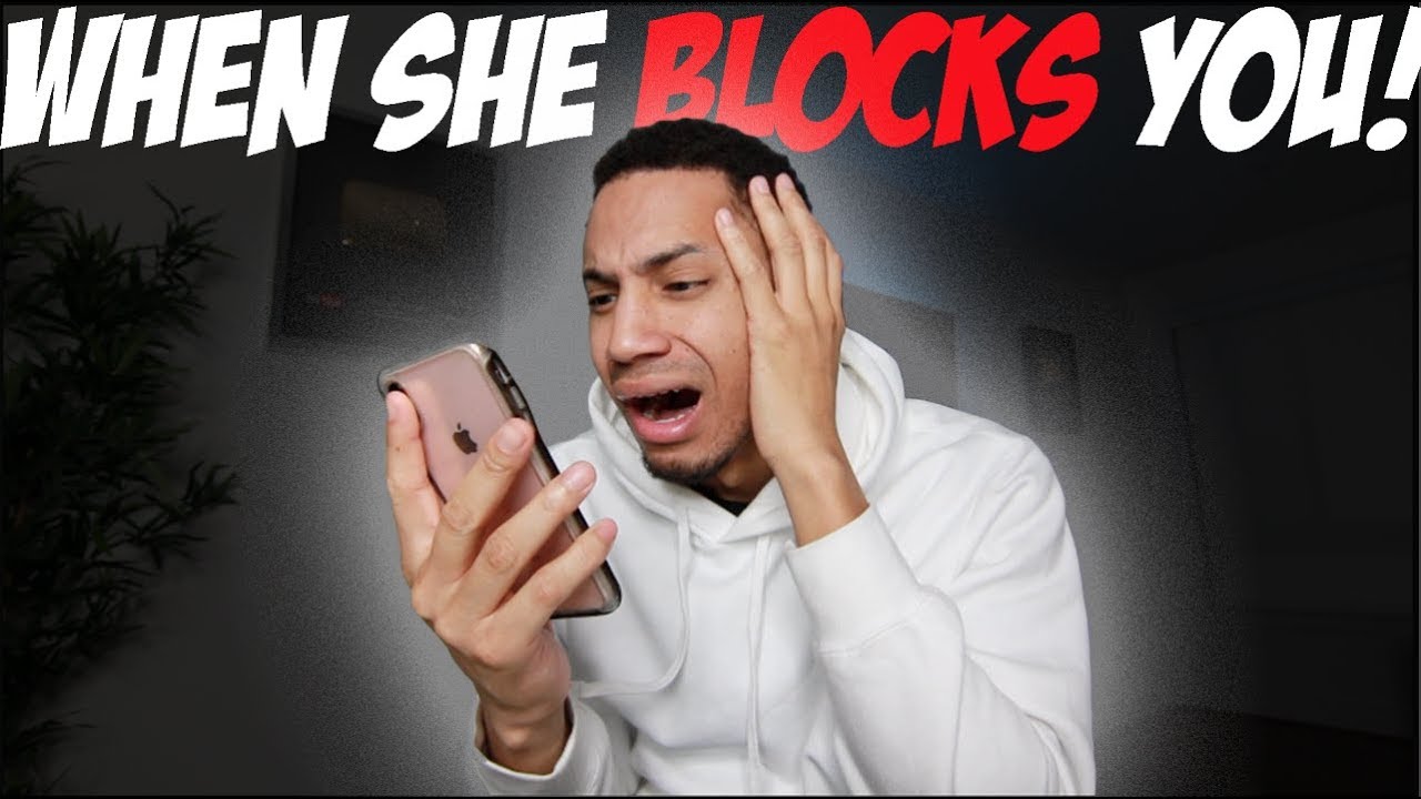 When She Blocks You!