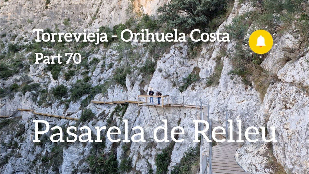 Torrevieja - Orihuela Costa 2024 part 70, Caminito del Rey Valenciano Relleu