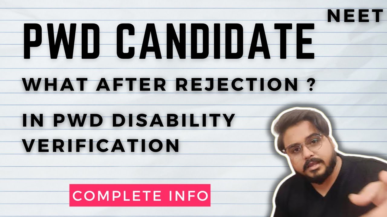 Neet 2025 PWD Candidates What Happen/Options After Rejection In Physical Disability Verification ?