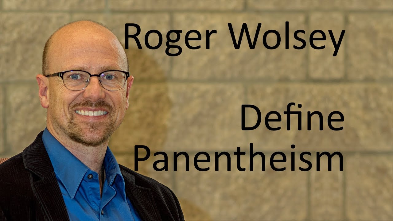 What is Panentheism, Roger Wolsey? | Conversations with Peacemakers