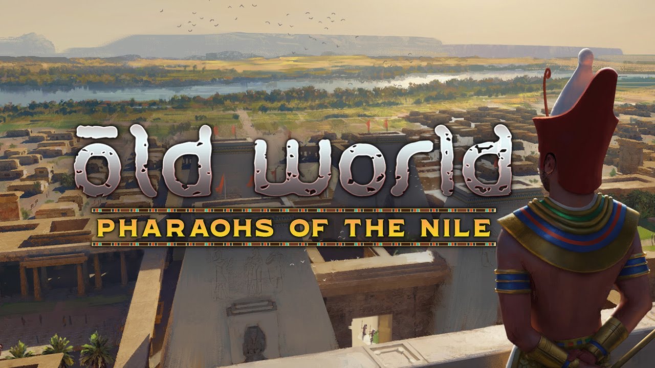 Let's Play - Old World - Pharaohs of the Nile DLC - Full Gameplay - Civilization Builder  [#1]