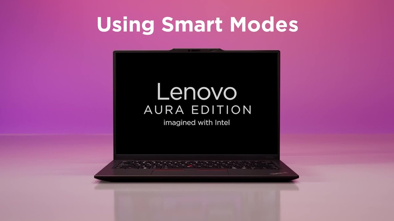 Using Smart Modes | Lenovo Aura Edition Imagined with Intel Smart Experiences