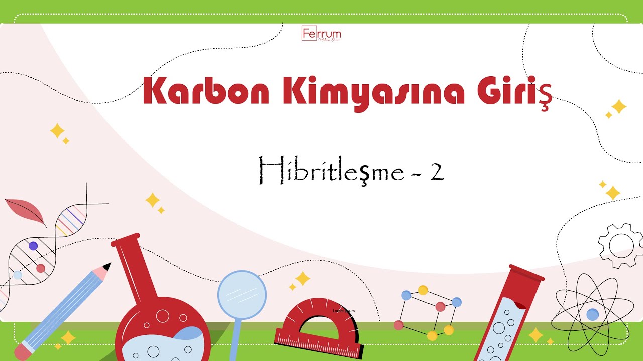 Hibritleşme - 2 | Karbon Kimyasına Giriş