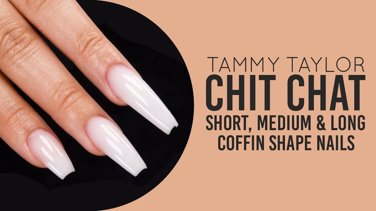 ❤ Nail Class | Short-Medium-Long Coffin Shape Nails | Tammy Taylor