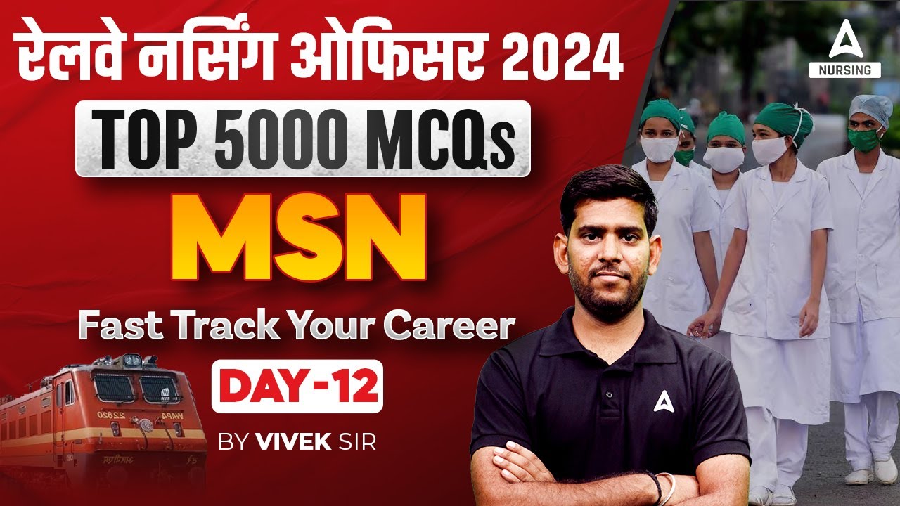 Railway Nursing Officer 2024 | MSN | DAY 12 | By Vivek Sir