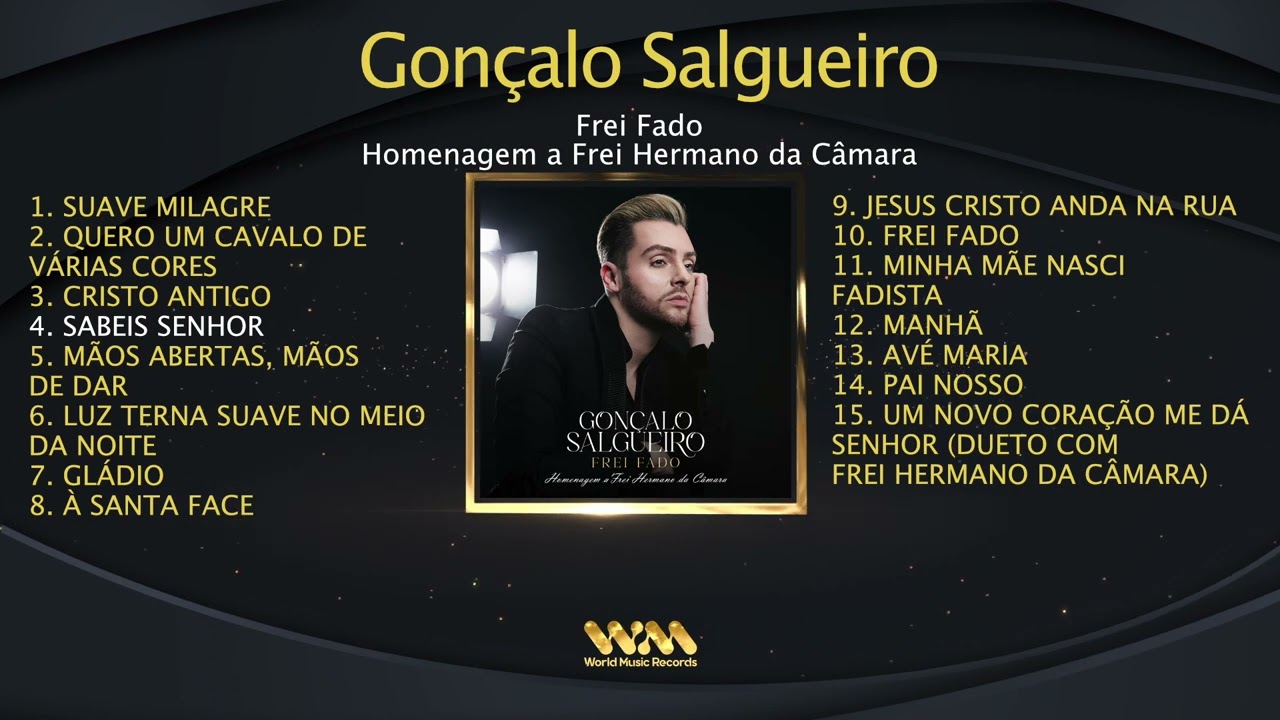 Gonçalo Salgueiro - Frei Fado (Homenagem a Frei Hermano Da Câmara) (Full Álbum)