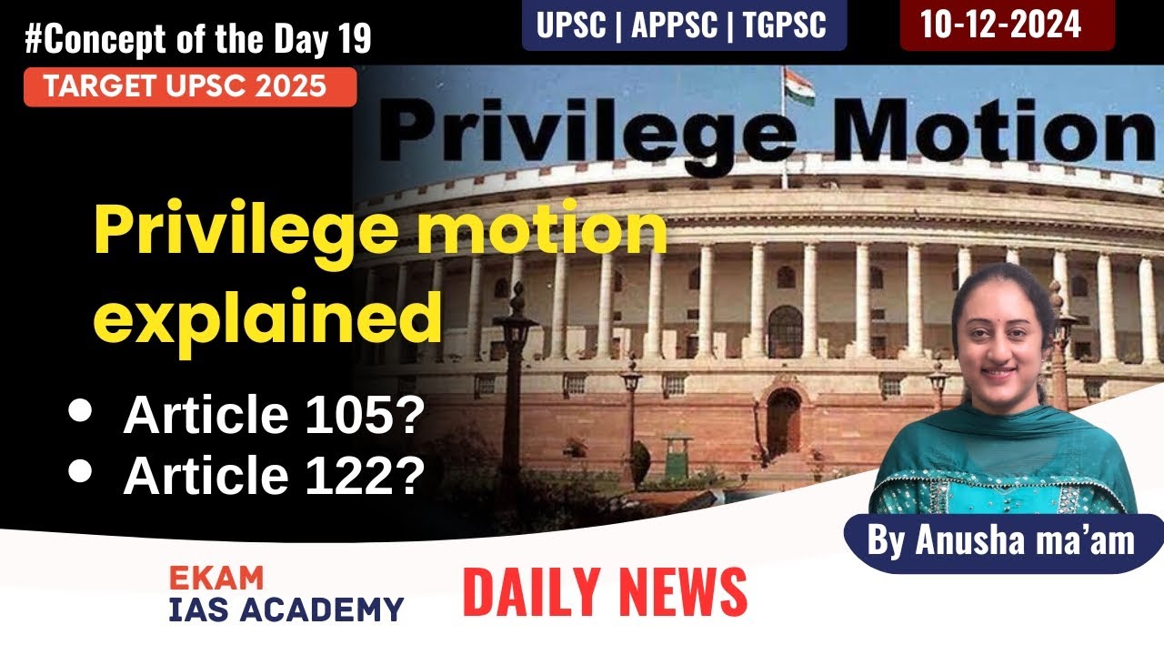 Concept of the day - 19 Privilege motion explained @ekamiasacademy_official