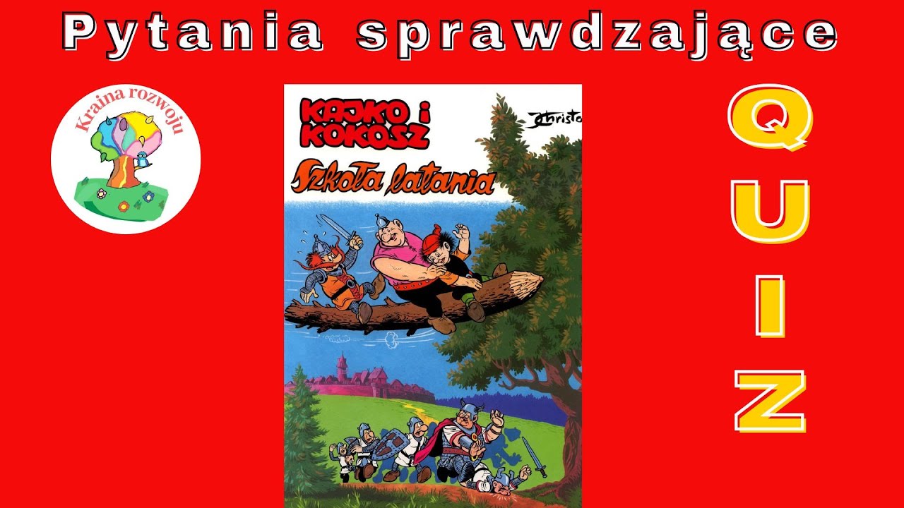 Kajko i Kokosz Szkoła latania  - Quiz pytania sprawdzającej