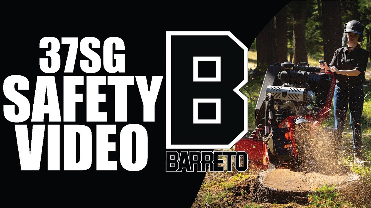 37SG Stump Grinder (Gen-1) Safety Information || Barreto Manufacturing, Inc.