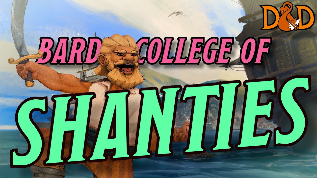 Bardic College of Shanties - D&D Homebrew Subclass Discussion