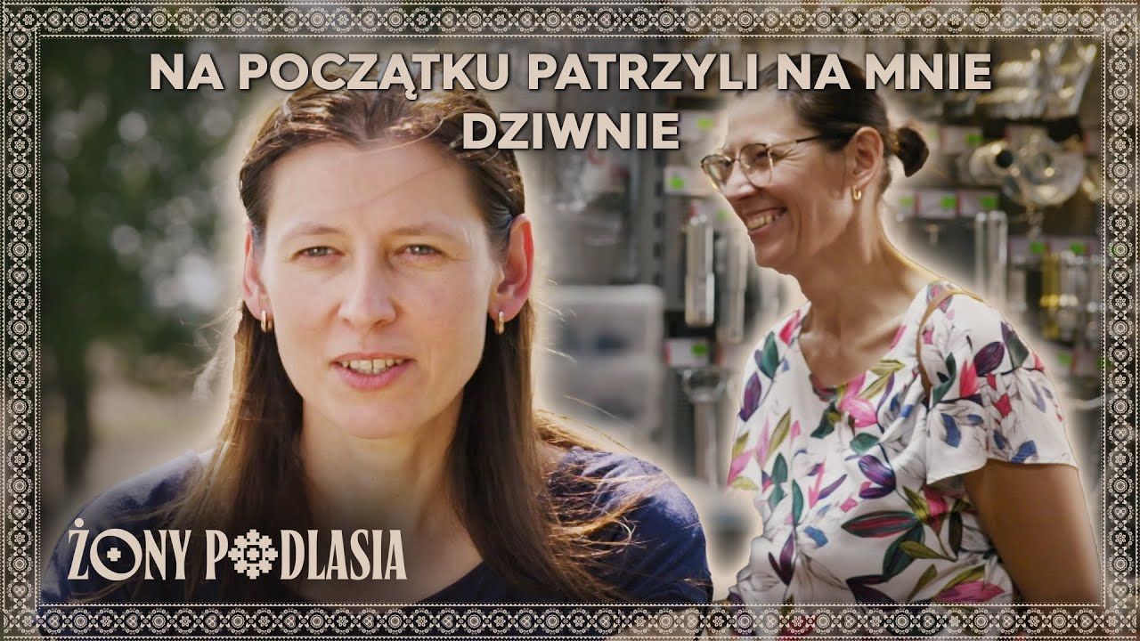 Zanim nauczyła się jeździć autem, jeździła ciągnikiem 🚜  | Żony Podlasia