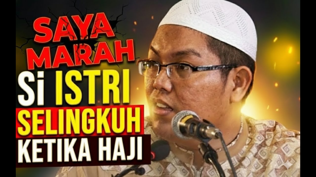 ISTRI SELINGKUH KETIKA HAJI - USTADZ FIRANDA ANDIRJA