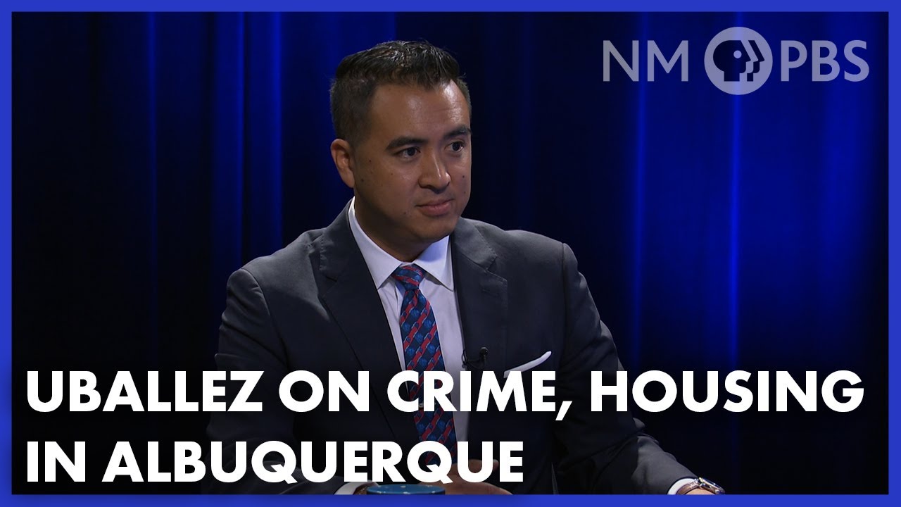 Mayoral Candidate Alexander Uballez on Crime, Housing in Albuquerque