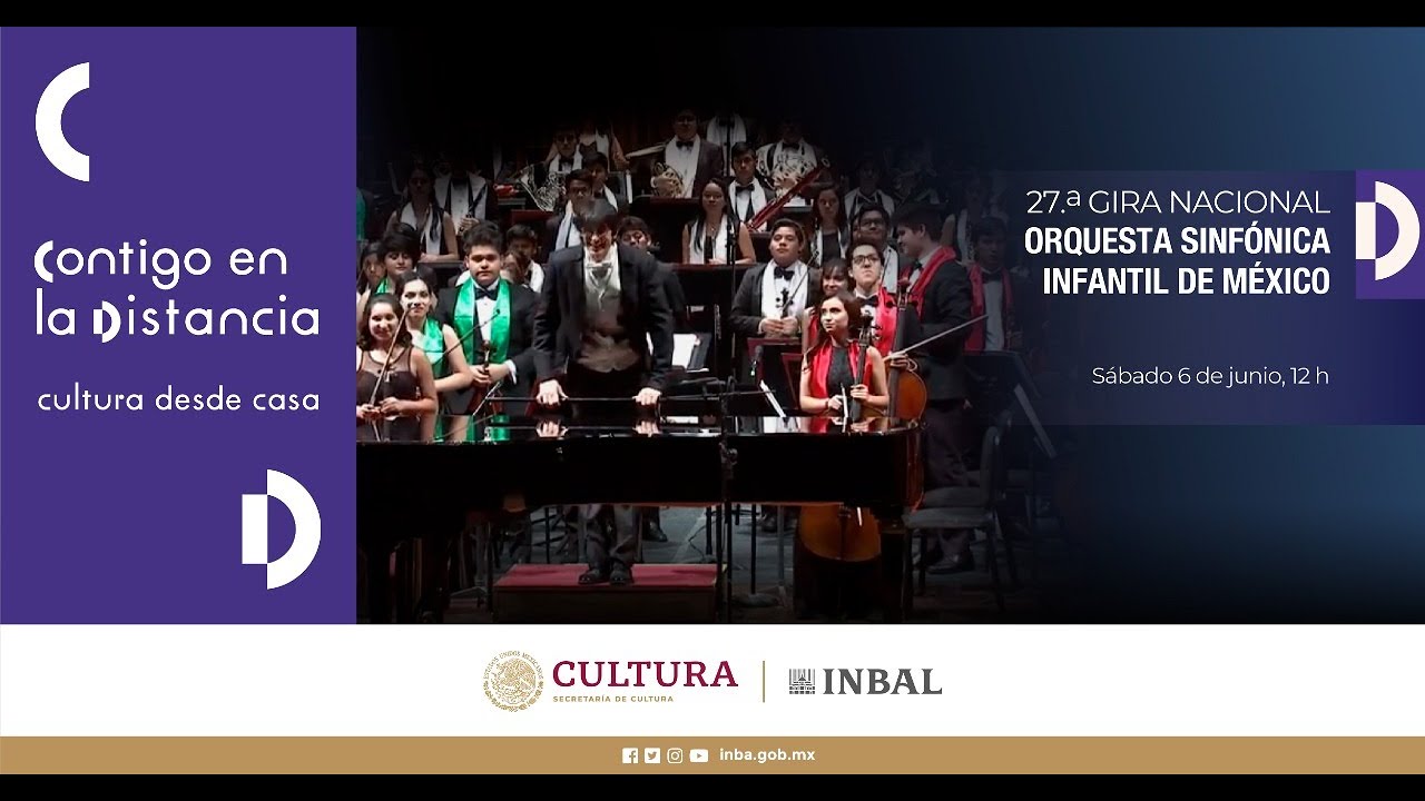 Orquesta Sinfónica Infantil de México -  27a Gira Nacional
