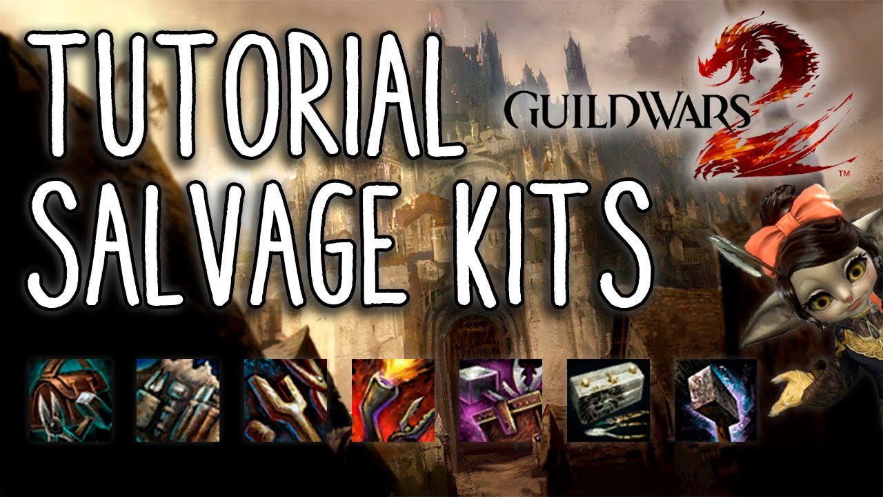 Guild Wars 2 - Tutorial Salvage Kits