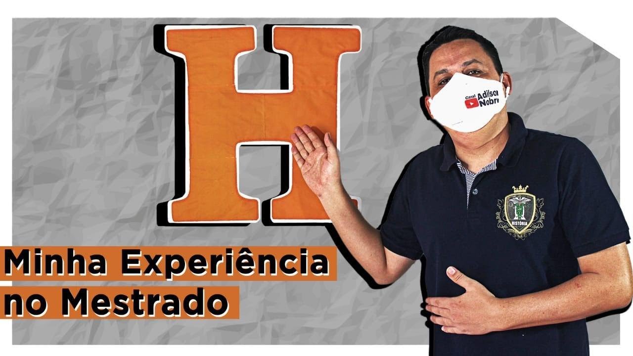 PROFHISTÓRIA: Minha Experiência no Mestrado Profissional em Ensino de História - UFS | Adilson Nobre