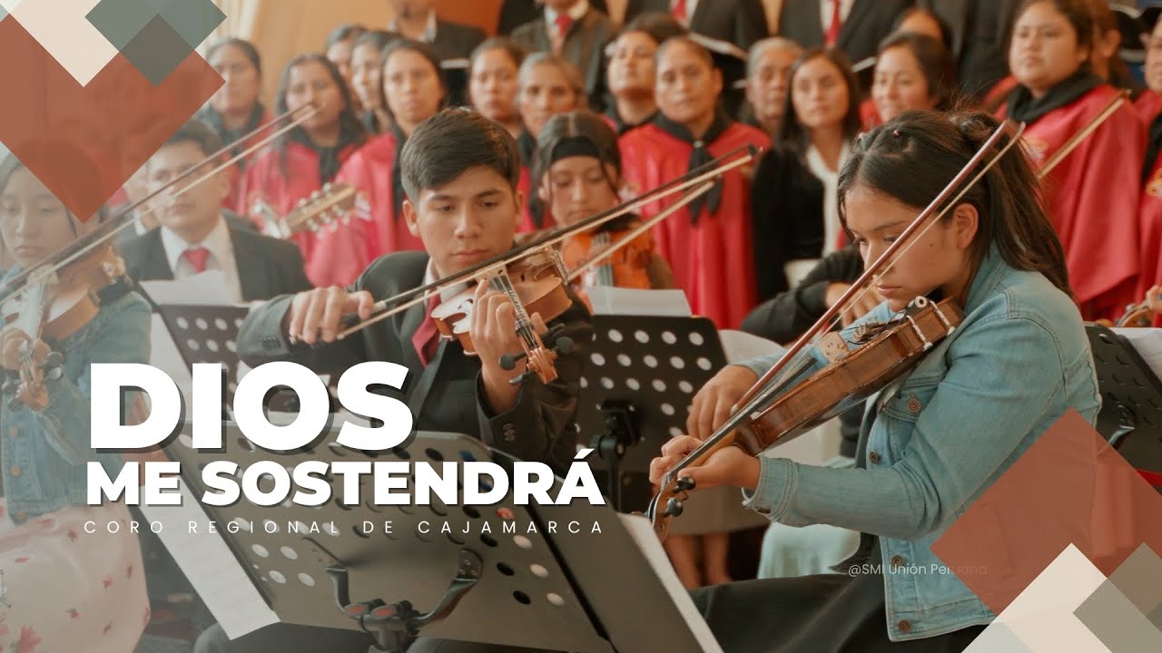 DIOS ME SOSTENDRÁ - Coro Regional de Cajamarca 