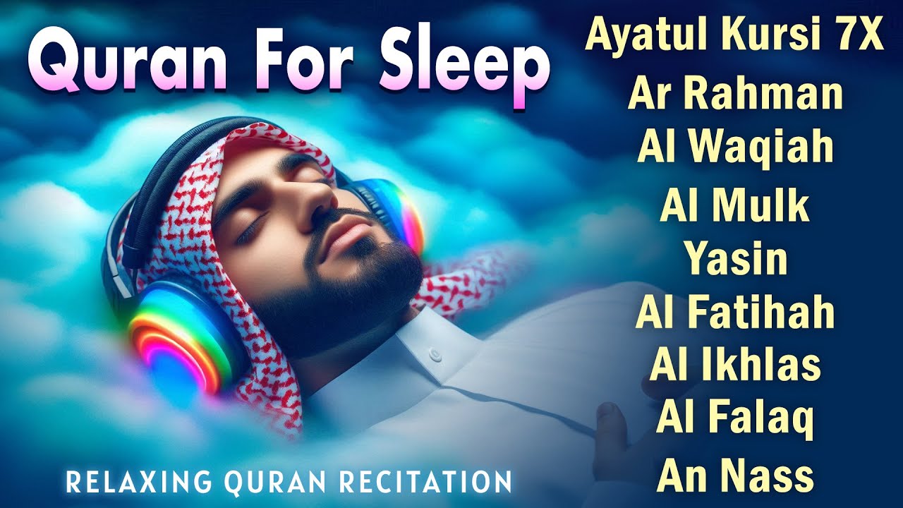 Beautiful Night Quran Recitation For Best Sleep | Al-Fatihah, Ayat Al-kursi, Yasin ,Ar-rahman, Mulk