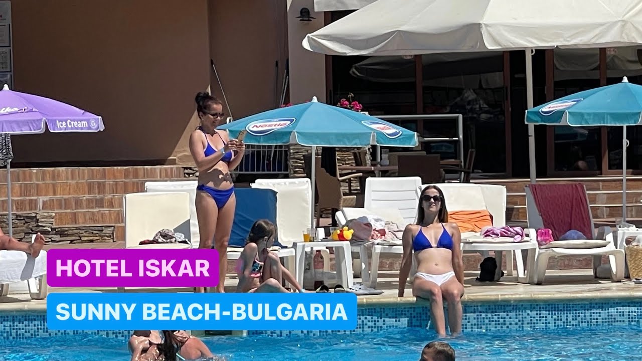 🇧🇬[4K][2024] HOTEL ISKAR****SUNNY BEACH , NESSEBAR , BULGARIA - Слънчев бряг , Несебър, България