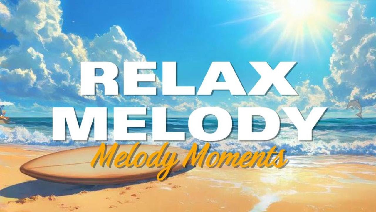 Relax Melody : Whispers of Tranquility: Soothing Melodies for Deep Relaxation