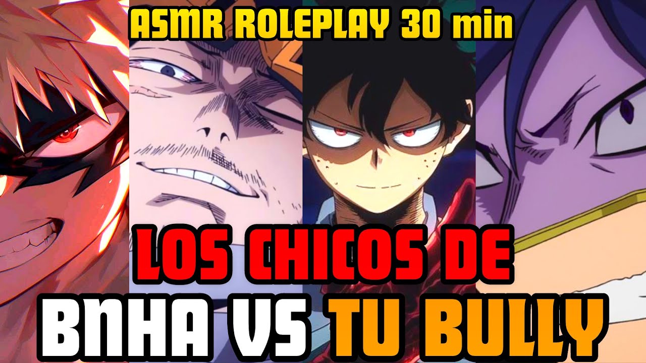 TUS NOVIOS VS TU BULLY 😱 | ASMR Roleplay | bakugo asmr | aizawa asmr | deku asmr | tamaki