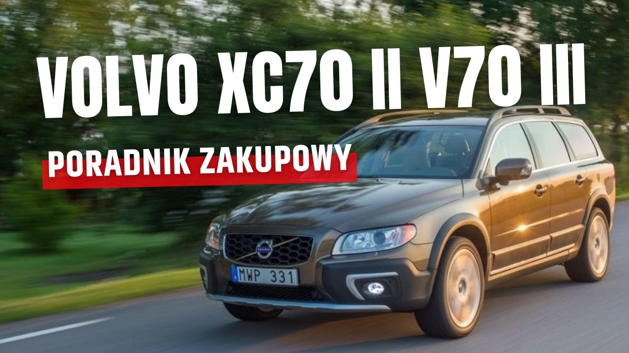 Volvo XC70 II V70 III (2007–2016) - Poradnik zakupowy | Jaki silnik wybrać? Awarie i problemy