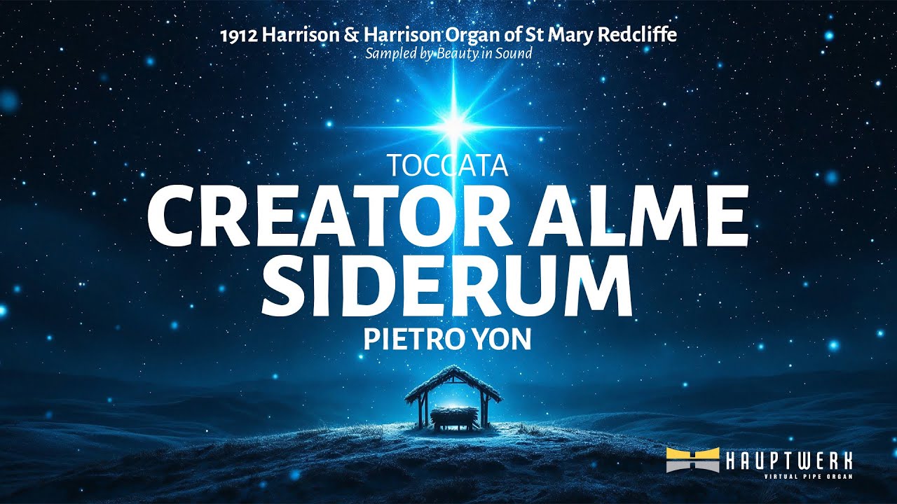 Toccata ‘Creator Alme Siderum’ – Pietro Yon // St Mary Redcliffe