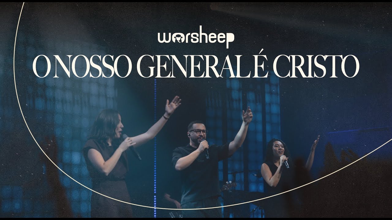 Worsheep - O Nosso General é Cristo (Ao vivo em São Paulo / 2025)