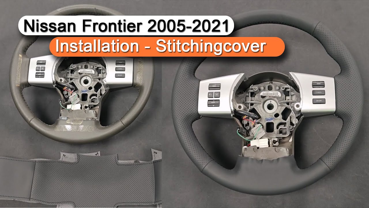 Nissan Frontier Pathfinder 2005-2021 Steering Wheel Cover Installation Stitchingcover