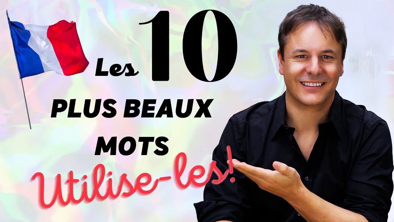 Les 10 plus beaux mots de la langue fran&ccedil;aise ? &Agrave; vous de juger !