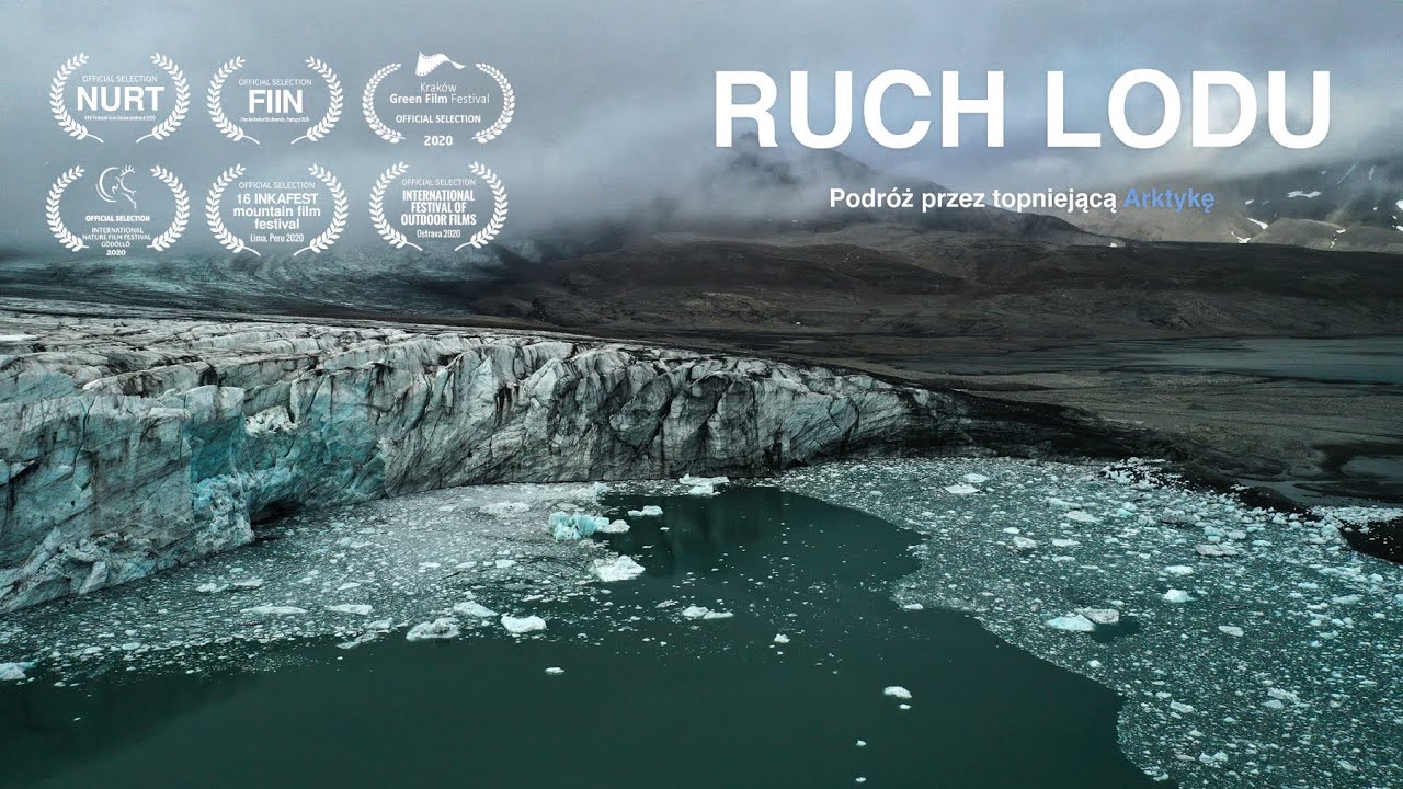 RUCH LODU | Film dokumentalny | Arktyka | Spitsbergen | Zmiany klimatu
