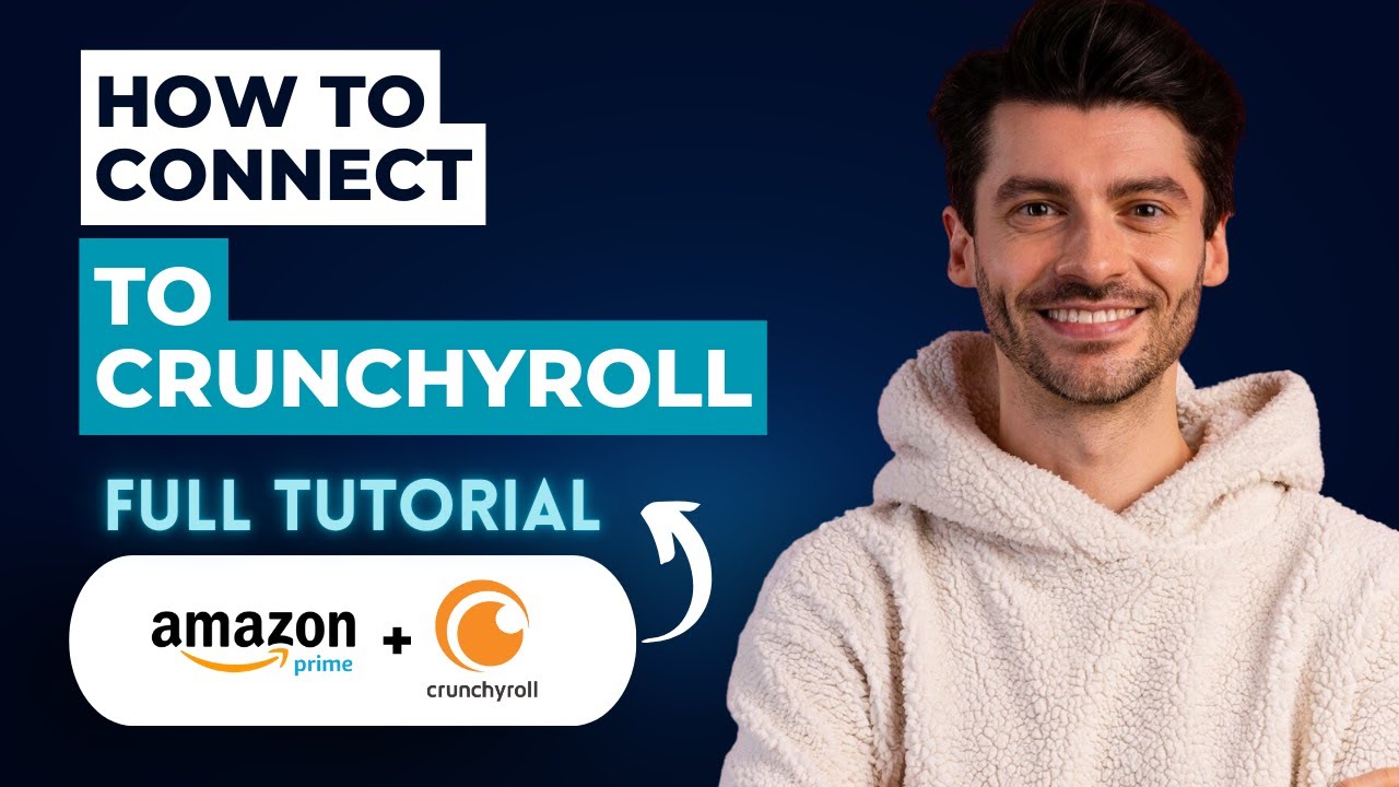 How to Connect Amazon Prime to Crunchyroll [2026 Guide]